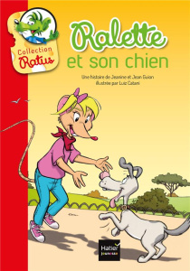 Ralette et son chien - Guion Jeanine ; Guion Jean ; Catani Luiz
