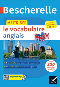 Maîtriser le vocabulaire anglais. Lycée et université (B2-C1) - Malavieille Michèle ; Rotgé Wilfrid
