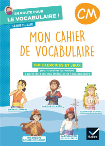 Mon cahier de vocabulaire CM. Série bleue - Onillon Delphine