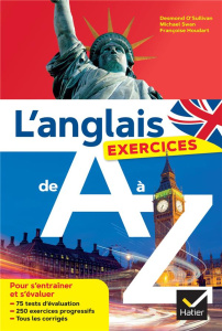 L'anglais de A à Z. Exercices - O'Sullivan Desmond ; Houdart Françoise ; Swan Mich