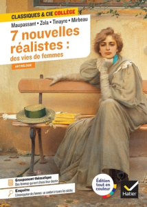 7 nouvelles réalistes : des vies des femmes - Maupassant Guy ; Zola Emile ; Tinayre Marcelle ; M