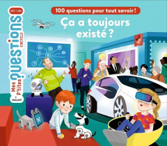 Ça a toujours existé ? 100 questions pour tout savoir ! - Riemann Maud ; Frattini Stéphane