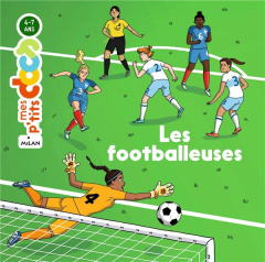 Les footballeuses - Ledu Stéphanie ; George Mathilde