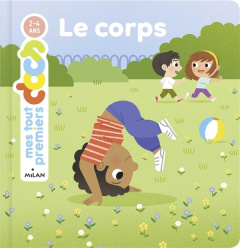 Le corps - Laurans Camille ; Falorsi Ilaria