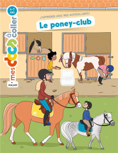 Le poney-club - Ledu Stéphanie ; Messana Anne-Olivia
