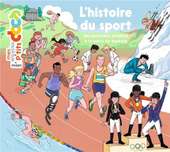 L'histoire du sport. Des premiers athlètes à ta paire de baskets - Frattini Stéphane ; Ledu Stéphanie ; Vidal Virgini