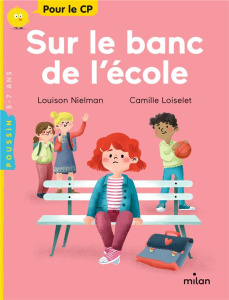 Sur le banc de l'école - Louison Nielman ; Loiselet Camille