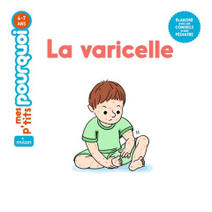 La varicelle - Masson Camille ; Cordier Séverine ; Houeto Nellie