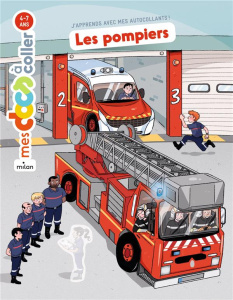 Les pompiers - Ledu Stéphanie ; Vidal Virginie