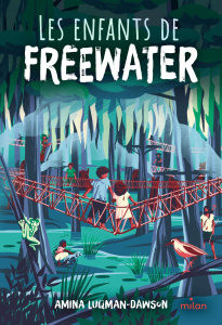 Les enfants de Freewater - Luqman-Dawson Amina ; Ritzmann Charlotte