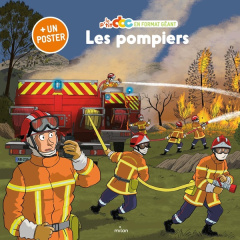 Les pompiers. Avec 1 poster - Ledu Stéphanie ; Gasté Eric