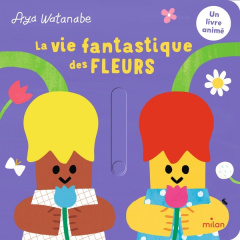 La vie fantastique des fleurs - Watanabe Aya