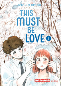 This must be love Tome 1 - Dodo ; Lee Eum-Sae