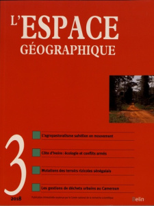 L'espace géographique Tome 47 N° 3, juillet-août-septembre 2018 - Orain Olivier ; Rhein Catherine