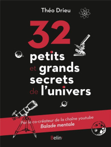 32 petits et grands secrets de l'univers - Drieu Théo