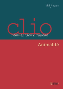 Clio N° 55/2022 : Animalité - Rogers Rebecca ; Steinberg Sylvie