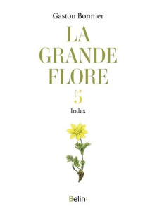 La grande flore. Tome 5, Index - Bonnier Gaston ; Poinsot Julie