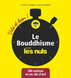 Le bouddhisme pour les nuls - Landaw Jonathan ; Bodian Stephan