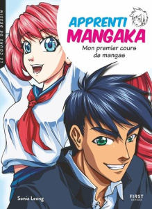 Apprenti mangaka. Mon premier cours de mangas - Leong Sonia ; Le Charpentier Laurence