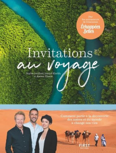 Echappées belles Invitations au voyage - Jovillard Sophie ; Khelifa Ismaël ; Pitorin Jérôme