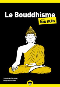 Le Bouddhisme pour les Nuls. 2e édition - Landaw Jonathan ; Bodian Stephan ; Tennant Rich ;
