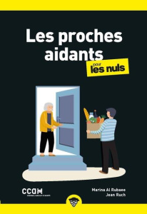 Les proches aidants pour les nuls - Ruch Jean ; Al Rubaee Marina ; Martinez Stéphane ;