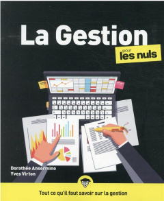 La gestion pour les nuls. 3e édition - Ansermino Dorothée ; Virton Yves ; Chalvin Marc