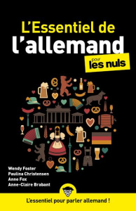 L'Essentiel de l'allemand pour les Nuls. 2e édition - Foster Wendy ; Christensen Paulina ; Fox Anne ; Br
