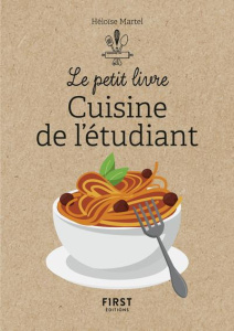 Le petit livre cuisine de l'étudiant - Martel Héloïse