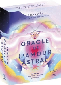 Oracle de l'amour astral - Lyès Shana ; Thill Aurore