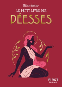 Le petit livre des déesses - Amilcar Héloïse