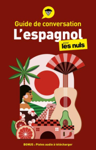 L'espagnol pour les nuls. Edition revue et augmentée - Wald Susana ; Grillot Anne-Carole ; Iglesias Lexur