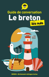Le breton pour les nuls. Guide de conversation, 4e édition - Denis Gwendal ; Le Bihan Hervé ; Ménard Martial
