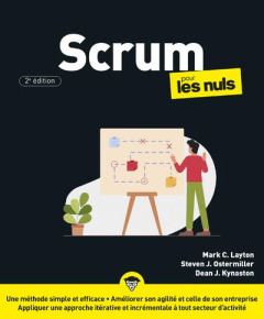 Scrum pour les Nuls. 2e édition - Layton Mark C. ; Ostermiller Steven J. ; Kynaston