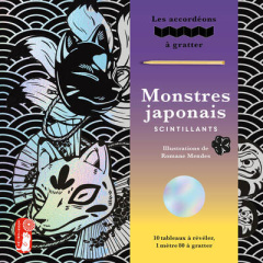 Monstres japonais scintillants. Les accordéons à gratter - Mendes Romane