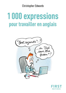 1000 expressions pour travailler en anglais - Edwards Christopher