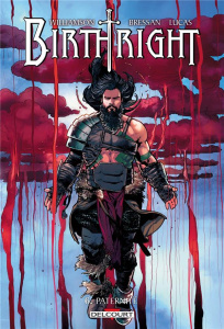Birthright Tome 6 : Paternité - Williamson Joshua ; Bressan Andrei ; Lucas Adriano