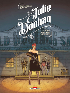 Julie Doohan Tome 2 : Wild Mustang Saloon - Cailleteau Thierry ; Brahy Luc ; Champelovier Simo