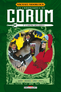 Les chroniques de Corum Tome 2 : La Reine des épées - Moorcock Michael ; Baron Mike ; Mignola Mike ; Jon