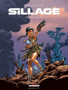 Sillage Tome 21 : Exfiltration - Morvan Jean-David ; Buchet Philippe