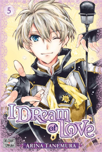 I dream of love Tome 5 - Tanemura Arina ; Malet Frédéric