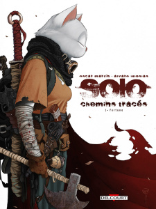 Solo chemins tracés Tome 1 : Fortuna - Martin Oscar ; Iglesias Alvaro ; O'Griafa Miceal ;