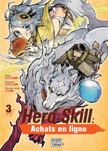 Hero Skill : Achats en ligne Tome 3 - Eguchi Ren ; Akagishi K ; Masa