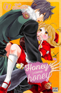 Honey come honey Tome 6 - Shiraishi Yuki ; Maillac Margot