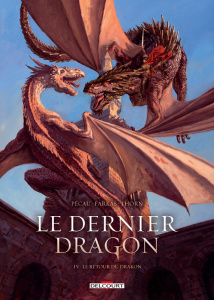 Le dernier dragon Tome 4 : Le retour du Drakon - Farkas Lajos ; Pécau Jean-Pierre