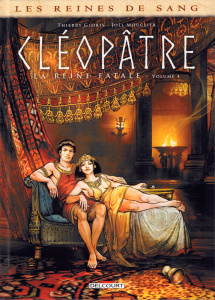 Les reines de sang : Cléopâtre, la Reine fatale Tome 4 - Gloris Thierry ; Mouclier Joël