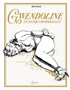 Gwendoline et autres demoiselles - Willie John ; Rund J-B ; Stone Bob