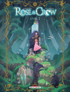 Rose & Crow Tome 2 - Sarn Amélie ; Garçon Lise