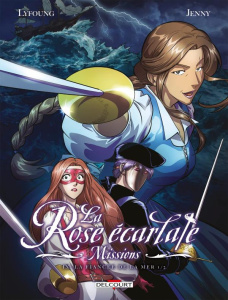 La Rose écarlate : Missions Tome 9 : La fiancée de la mer 1/2 - Lyfoung Patricia ; Jenny
