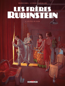 Les frères Rubinstein Tome 4 : Les fils de Sion - Brunschwig Luc ; Le Roux Etienne ; Chevallier Loïc